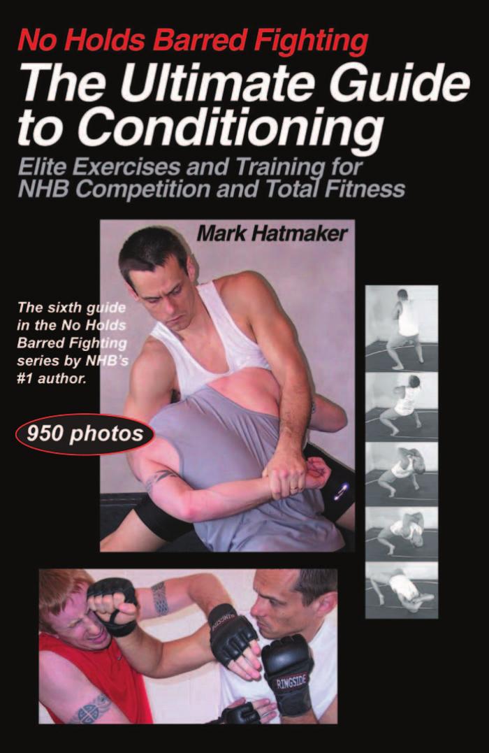 No Holds Barred Fighting: The Ultimate Guide to Conditioning