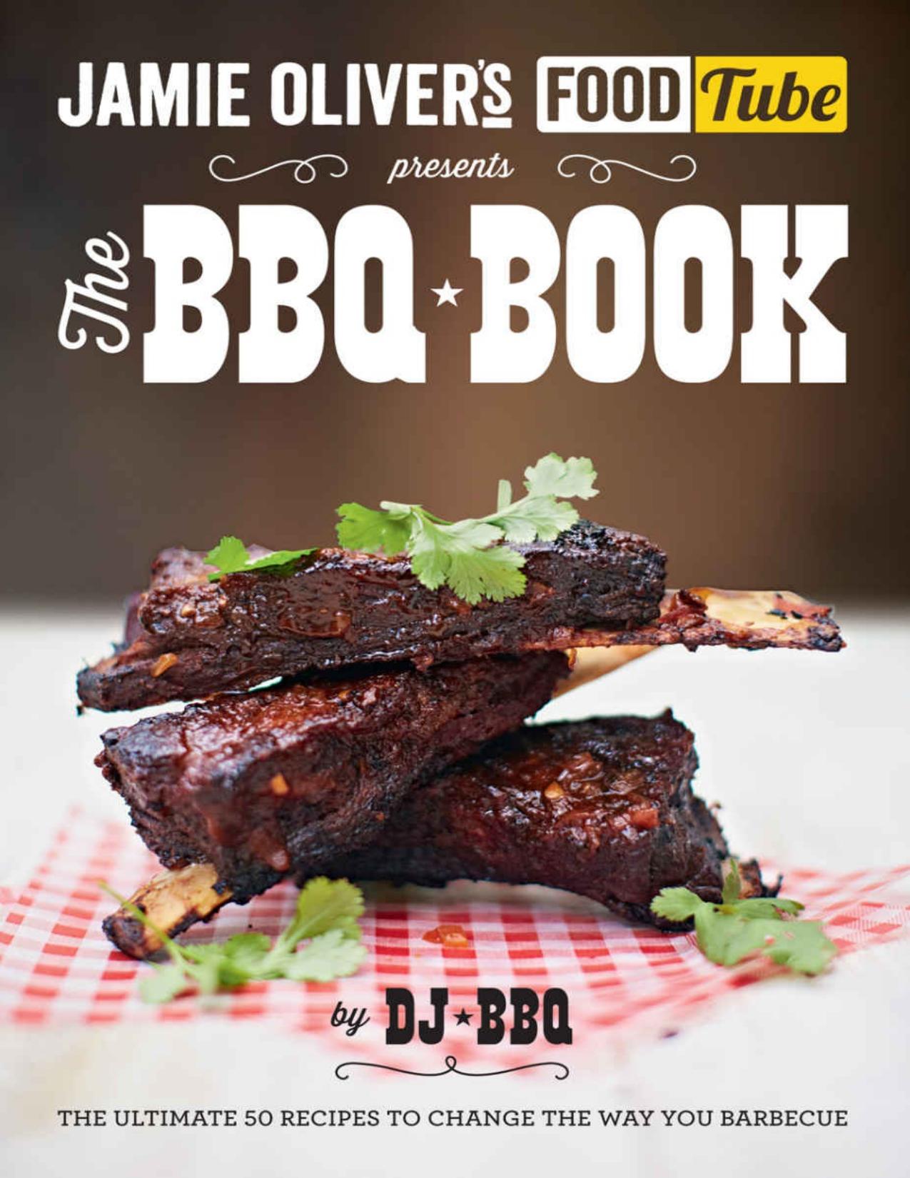 Jamie's Food Tube: The BBQ Book (Jamie Olivers Food Tube)