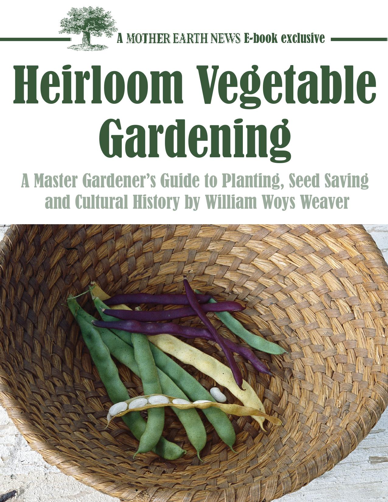 Heirloom Vegetable Gardening