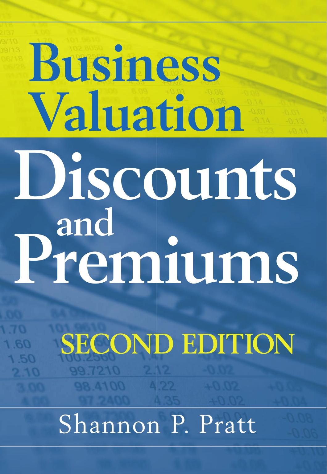 Business Valuation Discounts and Premiums