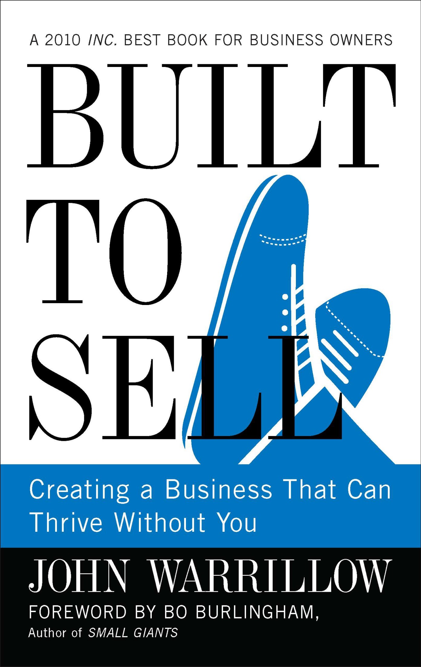 Built to Sell: Turn Your Business Into One You Can Sell