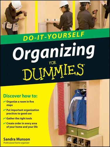 Organizing Do-It-Yourself for Dummies