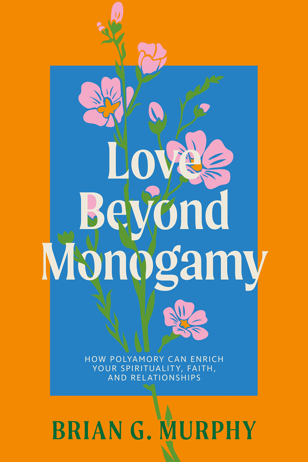 Love Beyond Monogamy