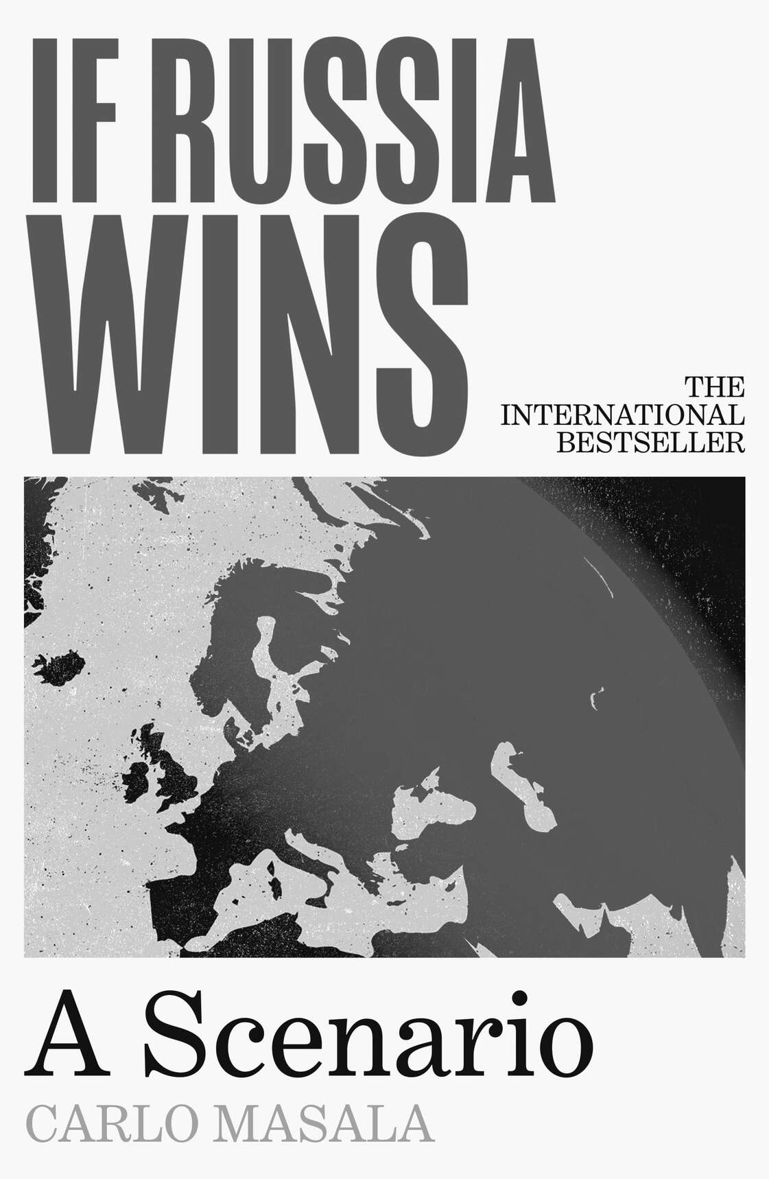 If Russia Wins: A Scenario