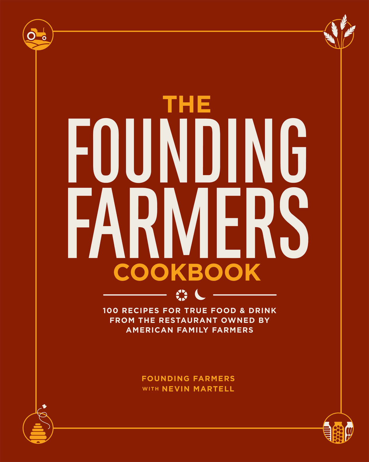 The Founding Farmers Cookbook