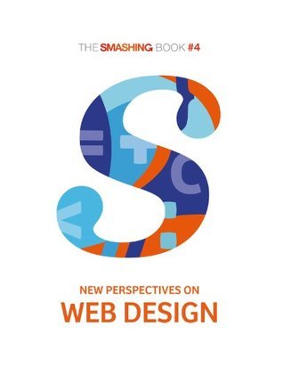 The Smashing Book #4 — New Perspectives on Web Design