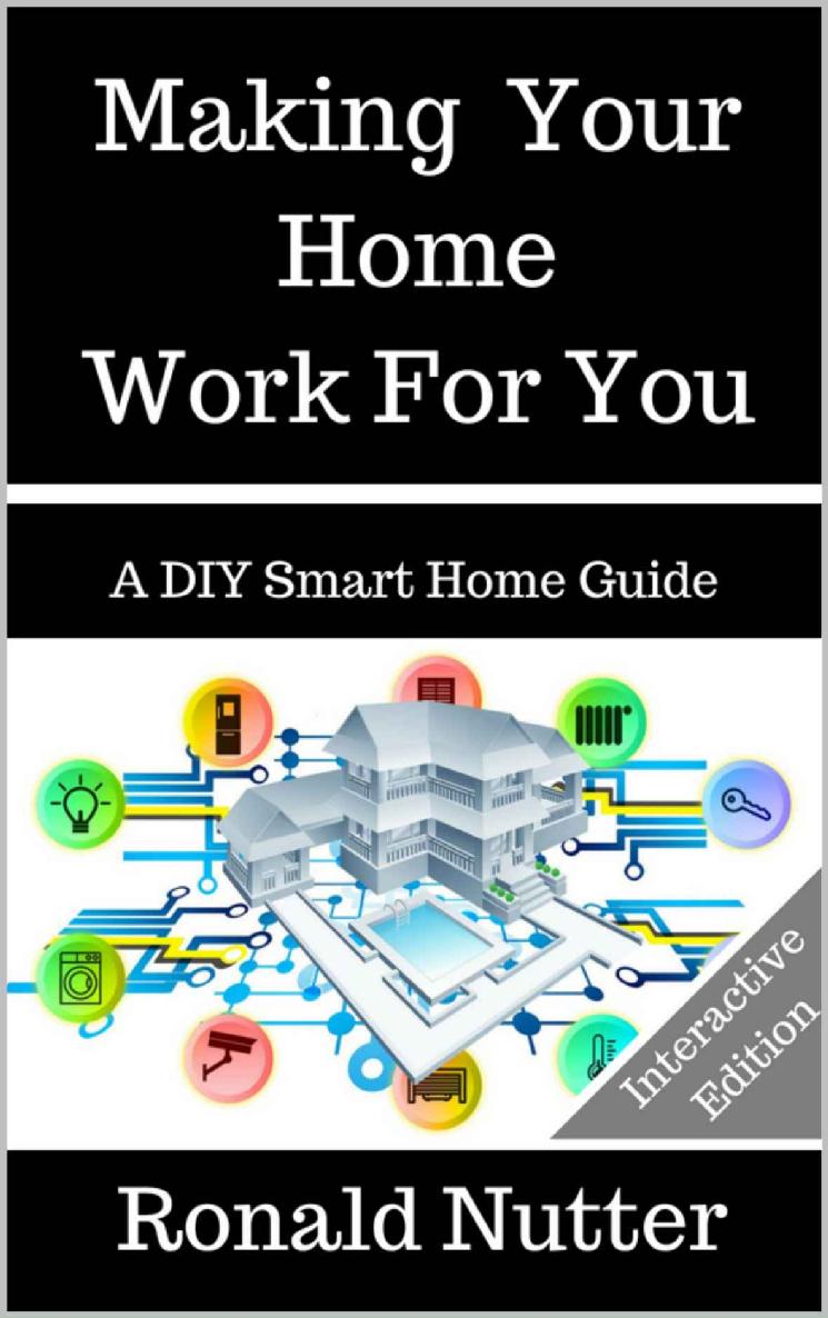 Making Your Home to Work for You: A DIY Smart Home Guide
