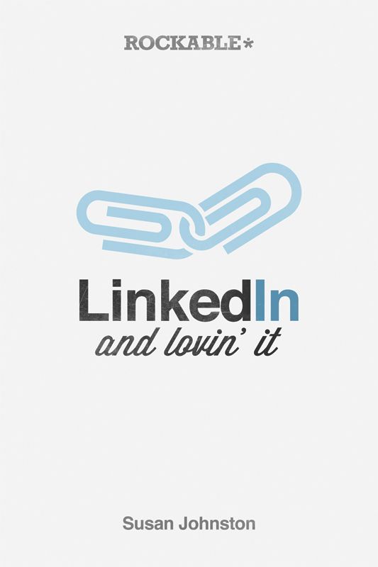 LinkedIn and Lovin' It