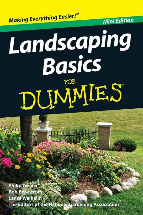 Landscaping Basics For Dummies®, Mini Edition