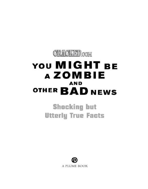 You Might Be a Zombie and Other Bad News