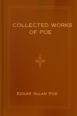 Collected Works of Poe