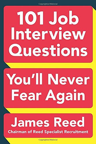 101 Job Interview Questions You'll Never Fear Again