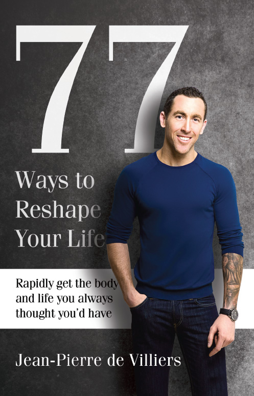 77 Ways to Reshape Your Life