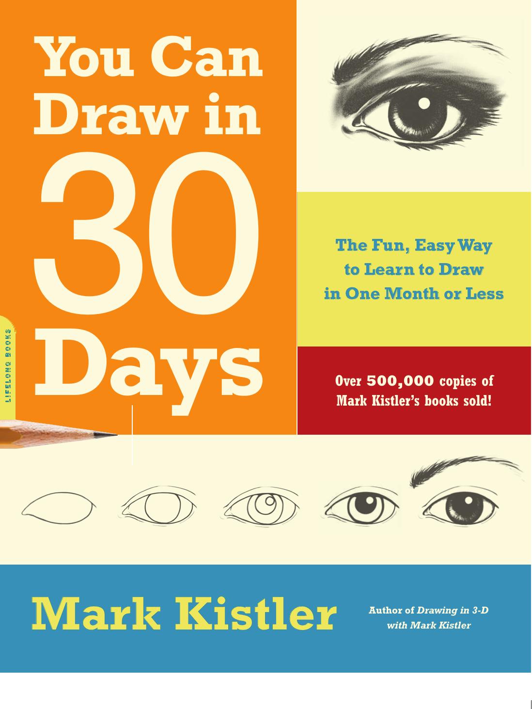 You Can Draw In 30 Days The Fun Easy Way To Learn To Draw In One Month Or Less