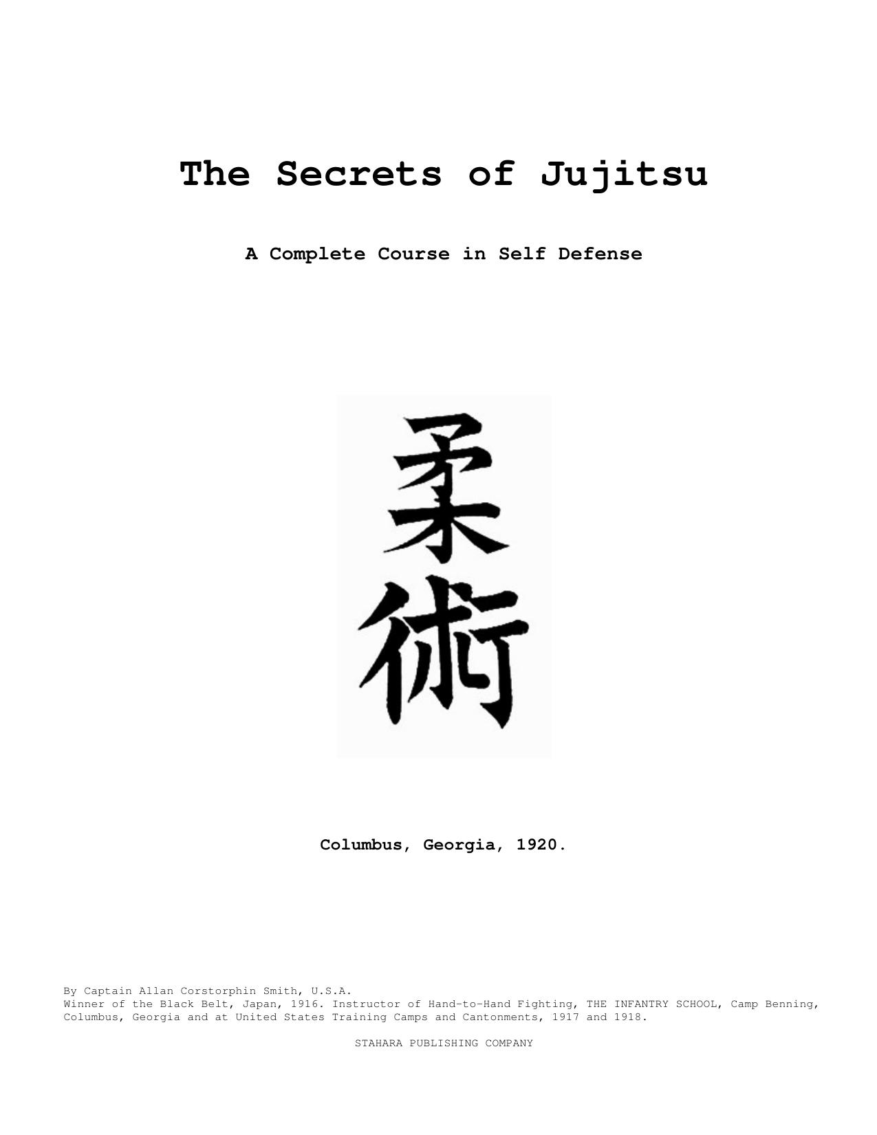 The Secrets of Jujitsu - a Complete Course in Self Defense