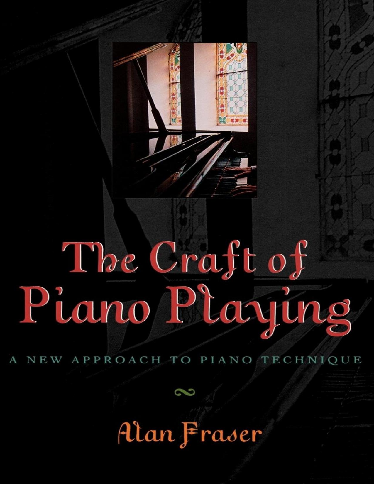 The Craft of Piano Playing: A New Approach to Piano Technique - PDFDrive.com