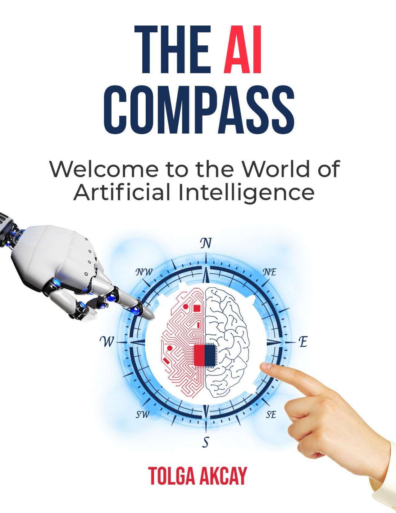 THE AI COMPASS: Welcome to the World of Artificial Intelligence