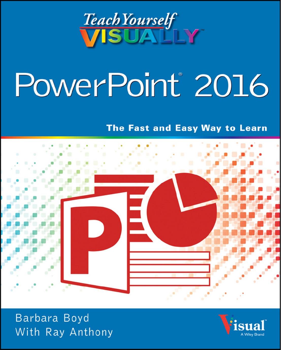 Teach Yourself VISUALLY™ PowerPoint® 2016