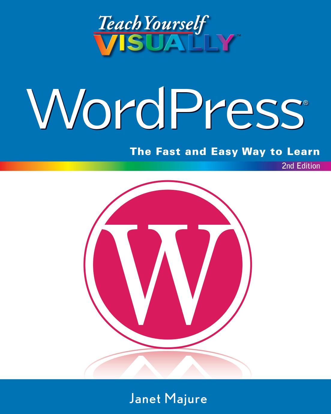 Teach Youself VISUALLY WordPress, 2nd Edition
