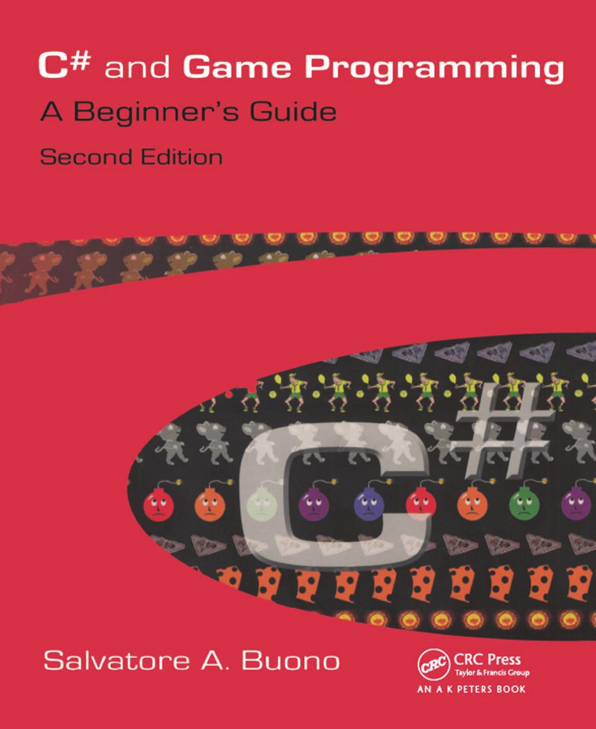 C# and Game Programming: A Beginner’s Guide