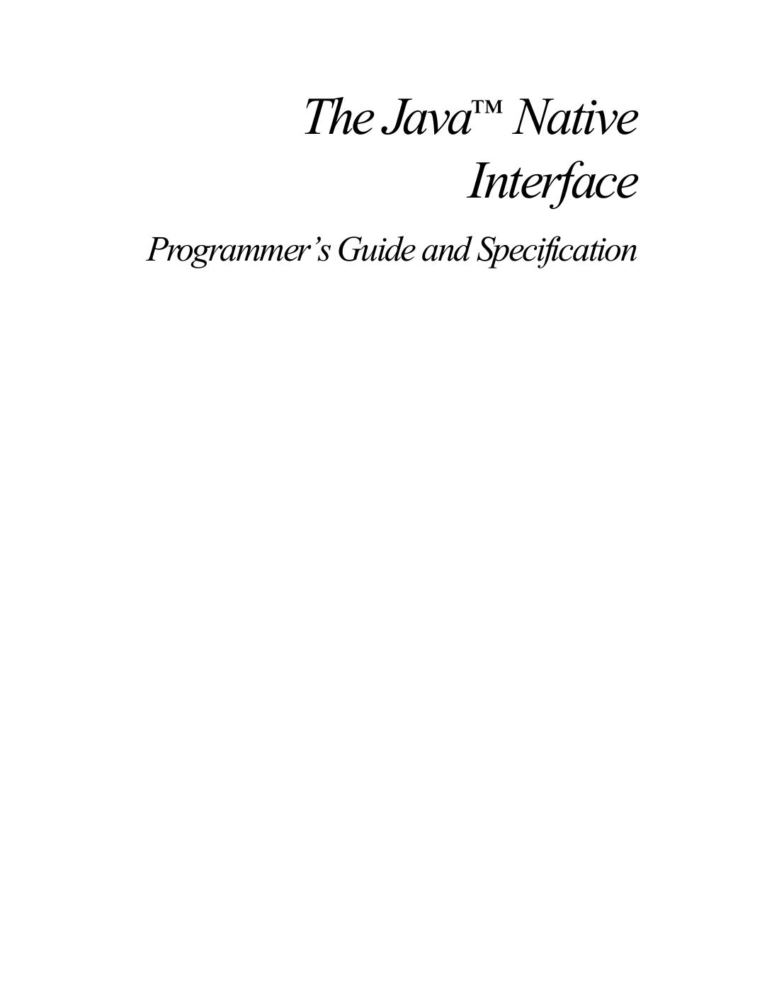 The Java Native Interface: Programmer's Guide and Specification