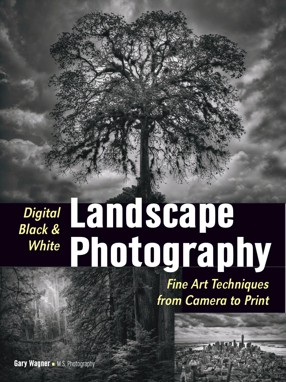 Digital Black & White Landscape Photography