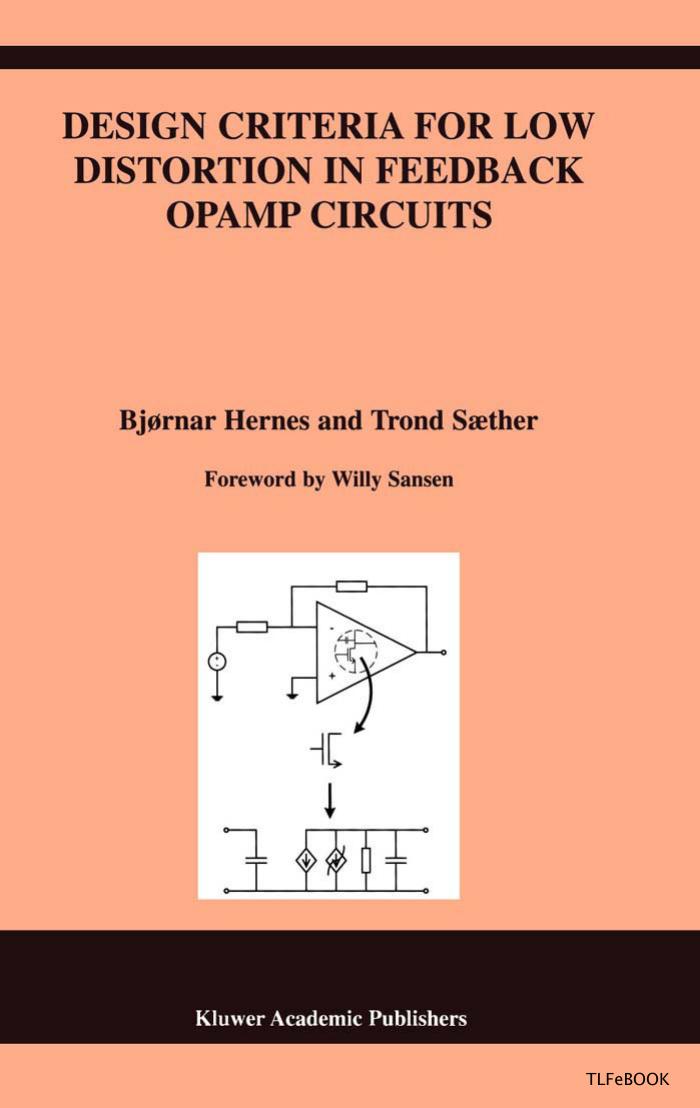 Design Criteria for Low Distortion in Feedback Op Amp Circuits B Hernes T Saether 2003