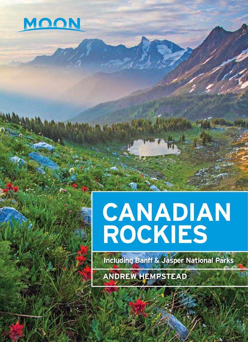 Moon Canadian Rockies: Including Banff & Jasper National Parks (Moon Handbooks)