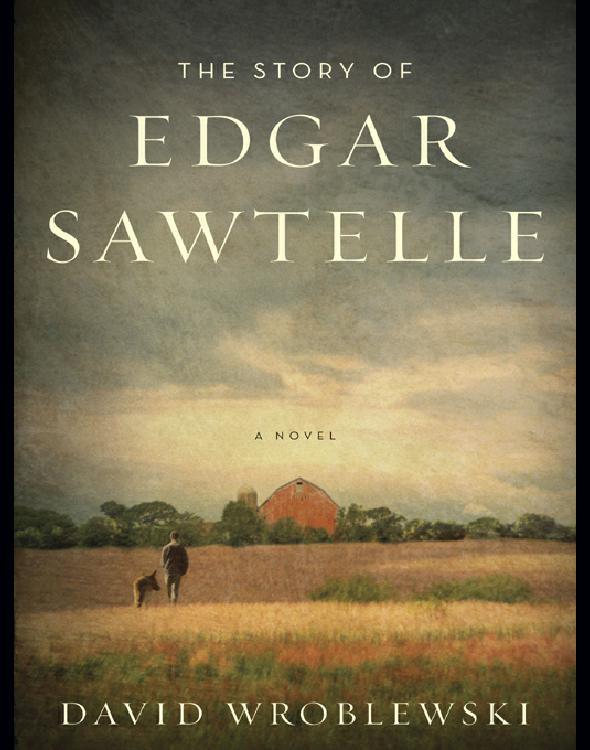 Wroblewski, David - The Story of Edgar Sawtelle