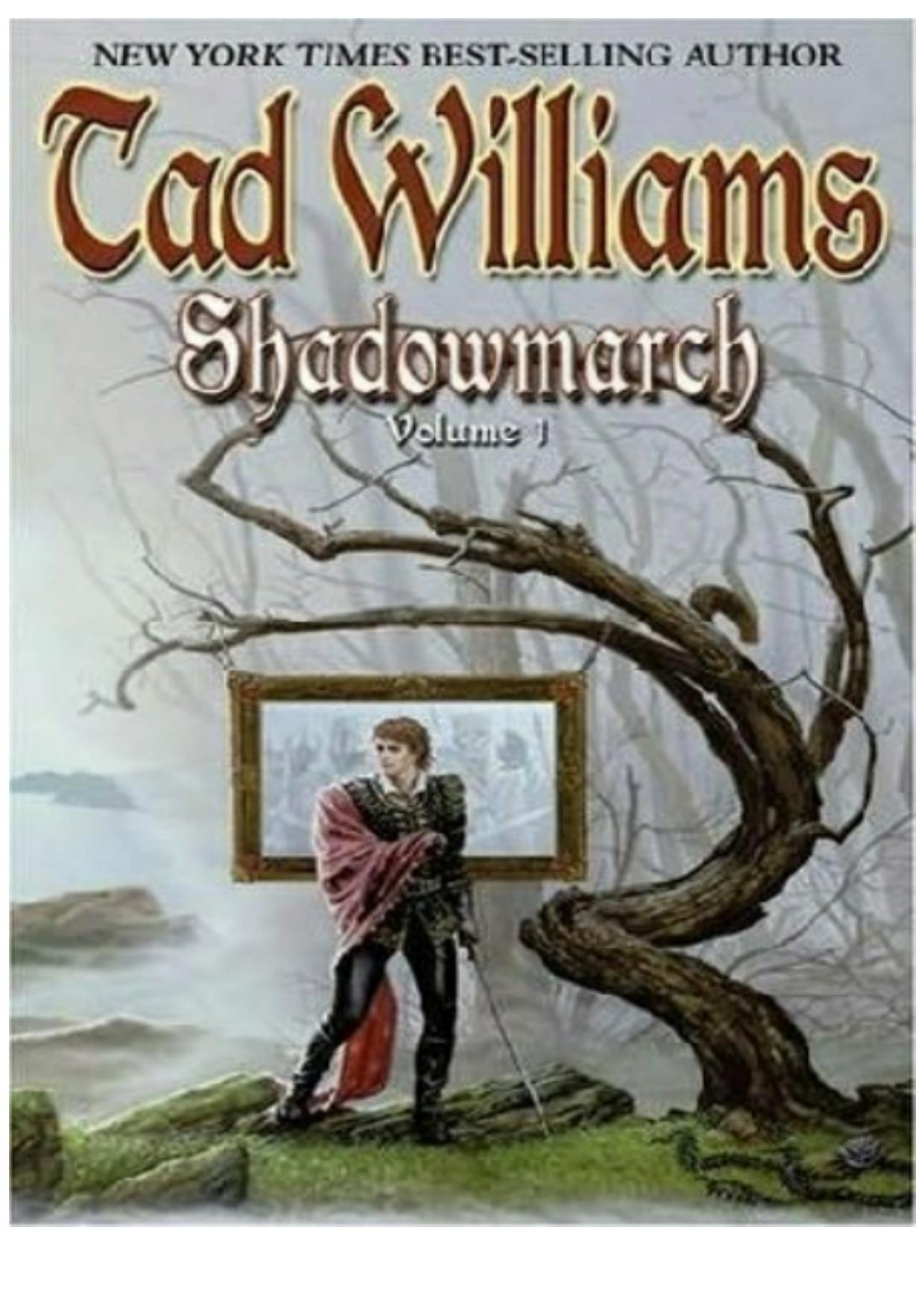 Williams, Tad - Shadowmarch 01