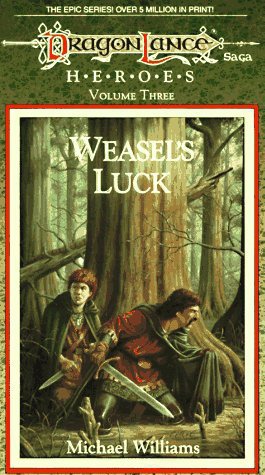 Williams, Michael - Dragonlance 01 - Weasel's Luck