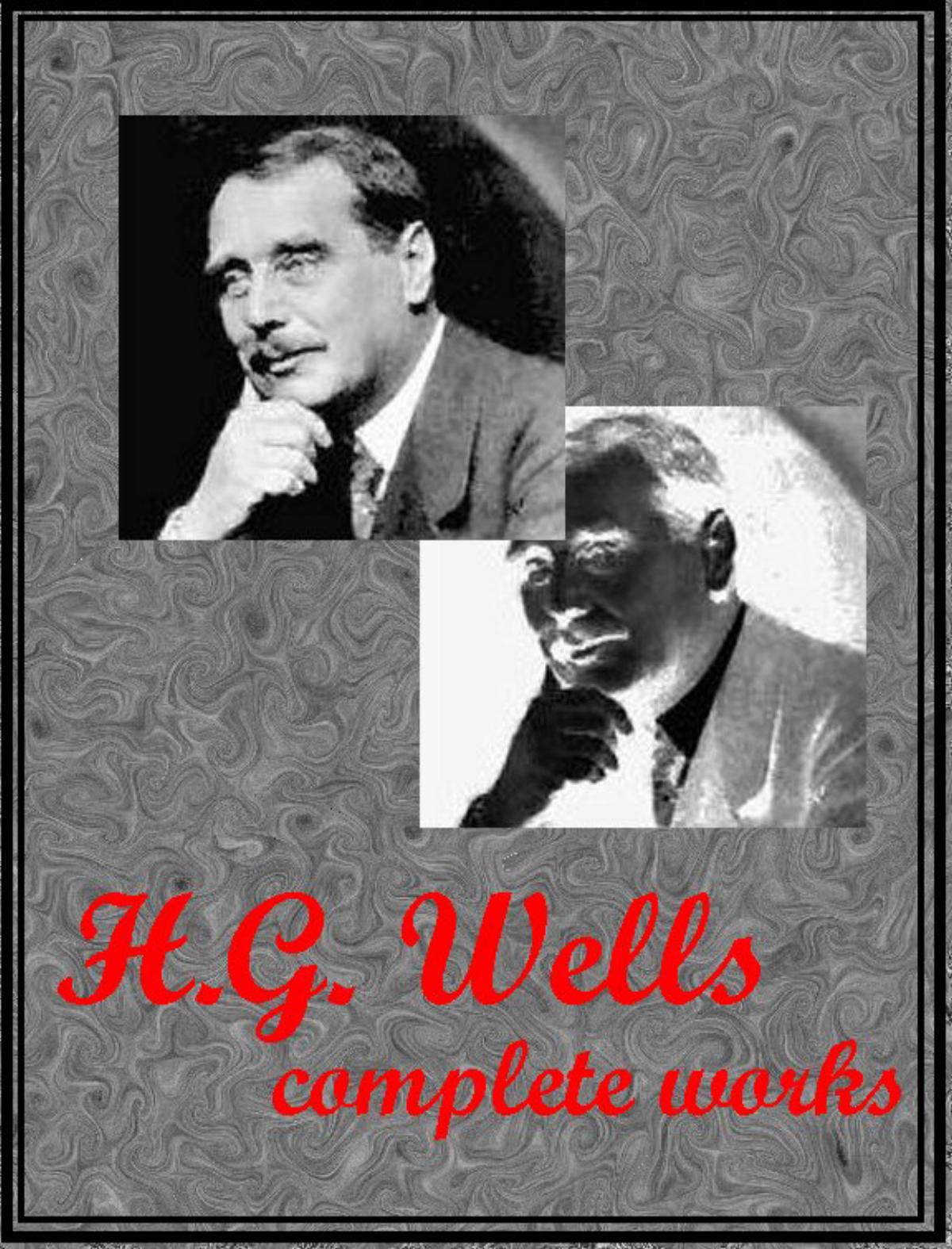 Wells, H.G. - The Complete Works