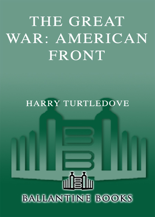 Turtledove, Harry - Great War 02 - American Front