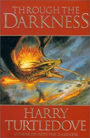 Turtledove, Harry - Darkness 03 Through the Darkness