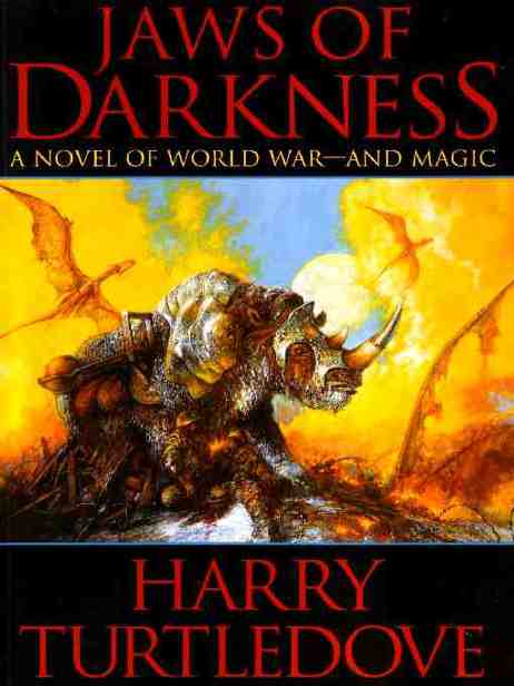 Turtledove, Harry - Darkness 05 Jaws of Darkness