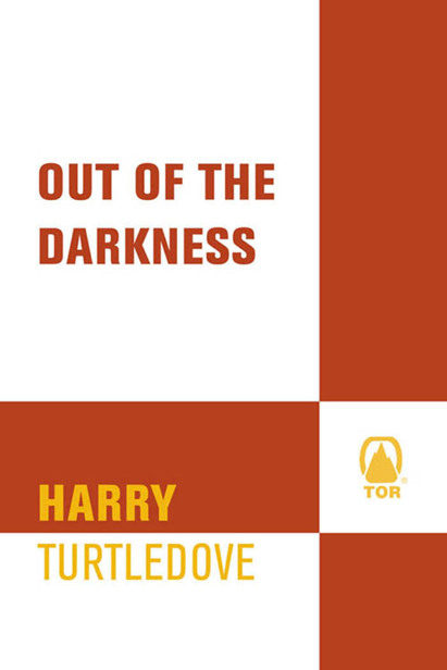 Turtledove, Harry - Darkness 06 Out of the Darkness