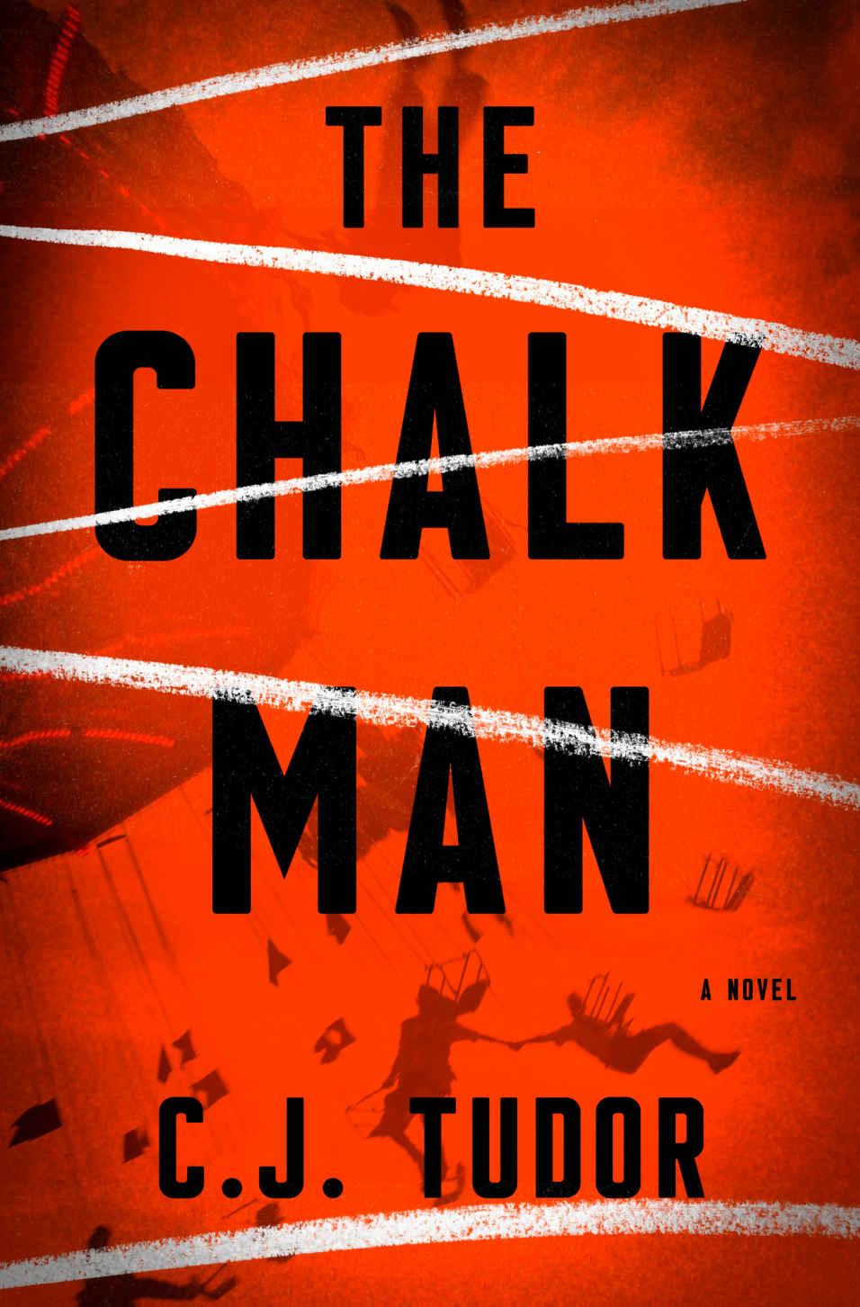 Tudor, C. J. - The Chalk Man: A Novel
