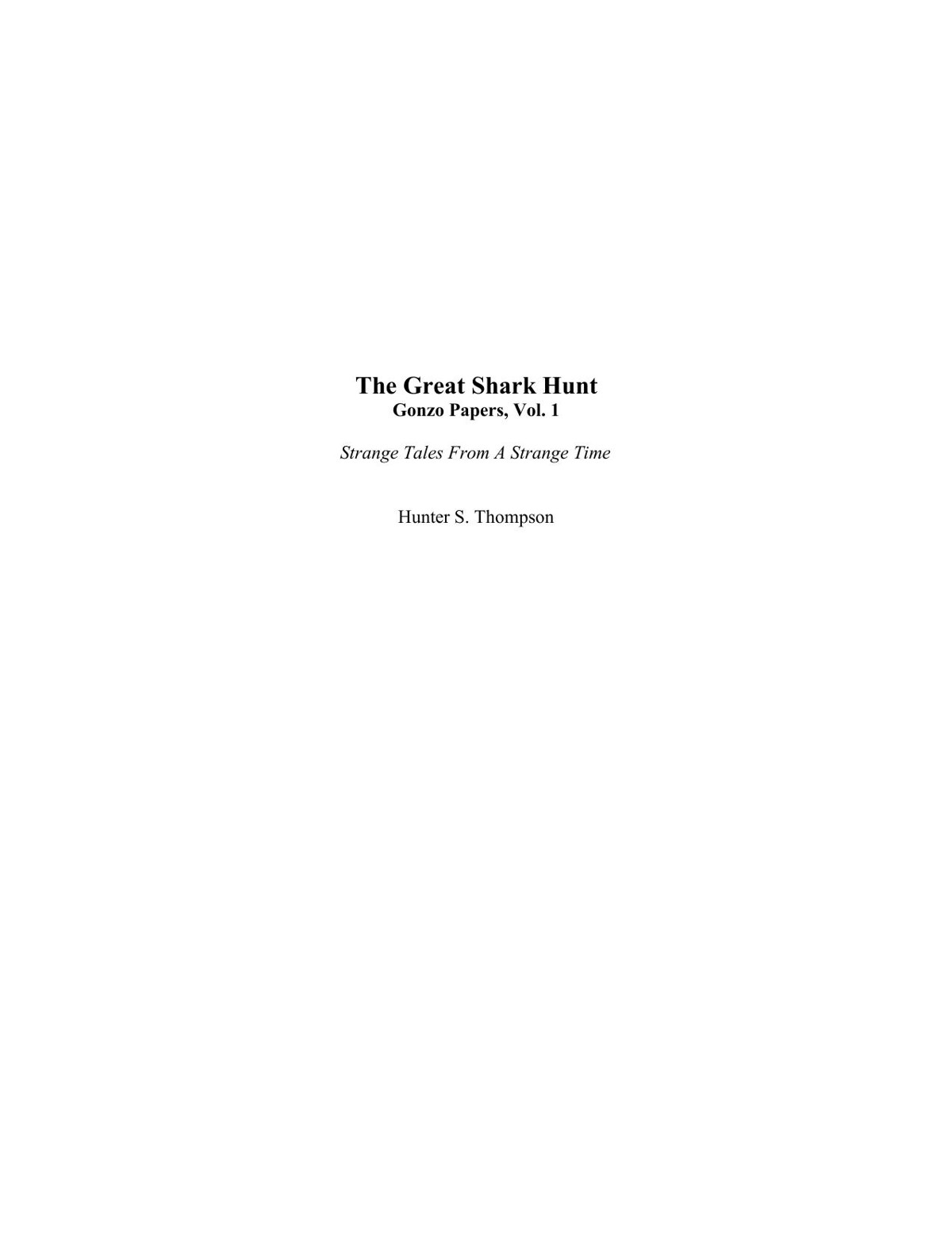 Thompson, Hunter S. - The Great Shark Hunt