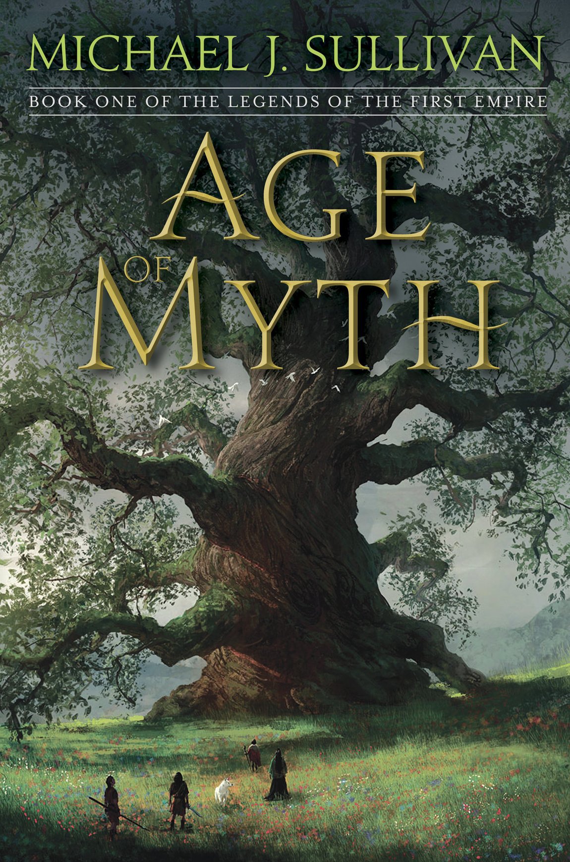 Sullivan, Michael J. - The First Empire 01 - Age of Myth