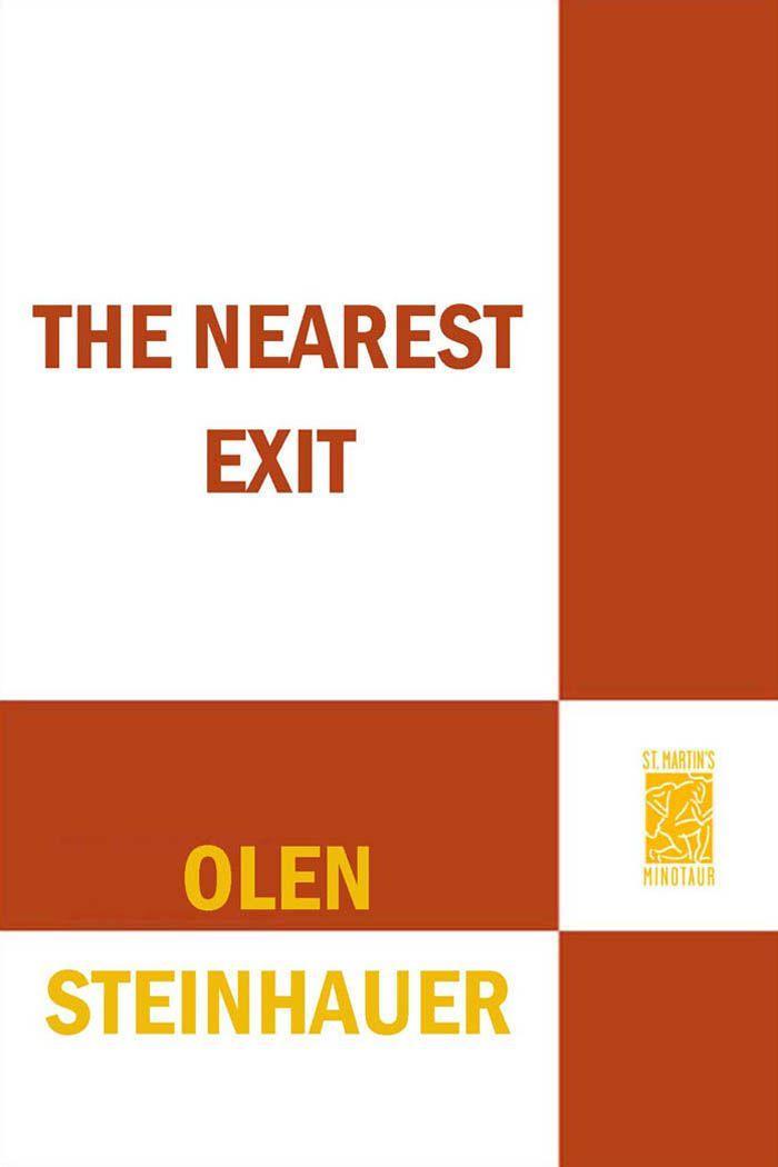 Steinhauer, Olen - The Nearest Exit