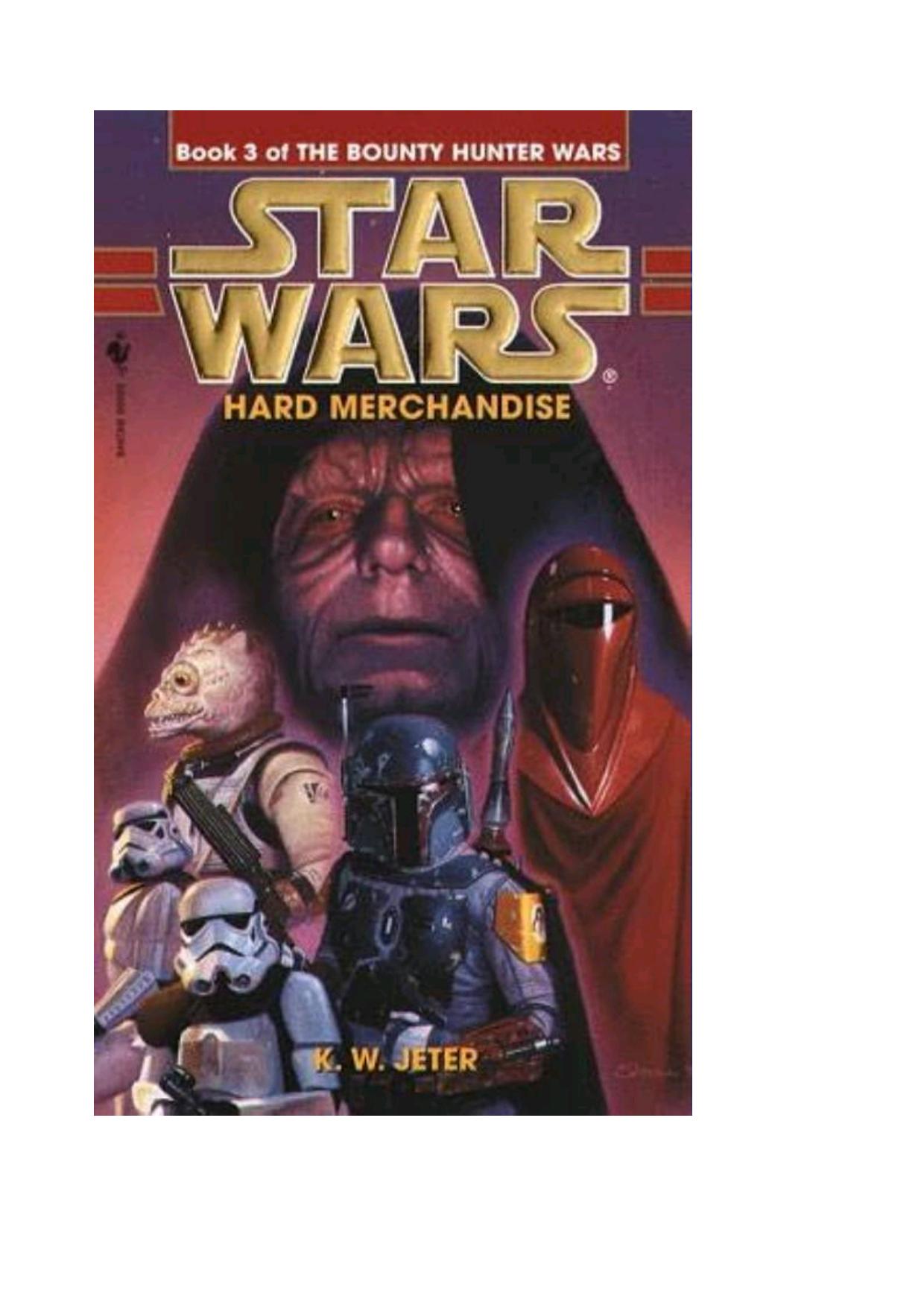 Jeter, K.W - Star Wars - [The Bounty Hunter Wars 03] - Hard Merchandise