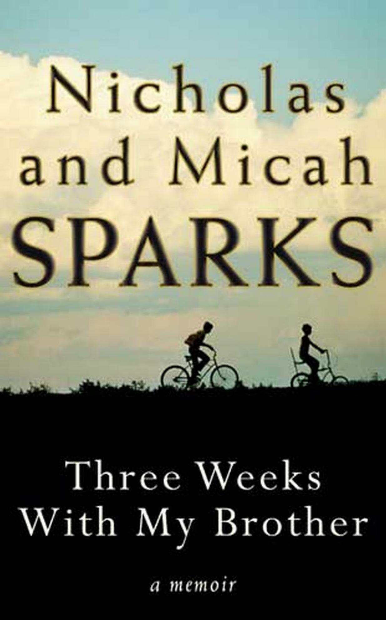 Sparks, Nicholas - Three Weeks with My Brother