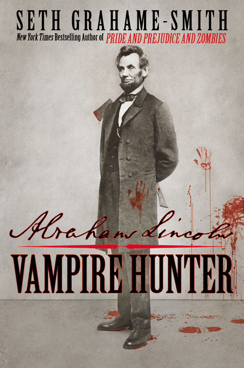 Smith, Seth Grahame - Abraham Lincoln Vampire Hunter