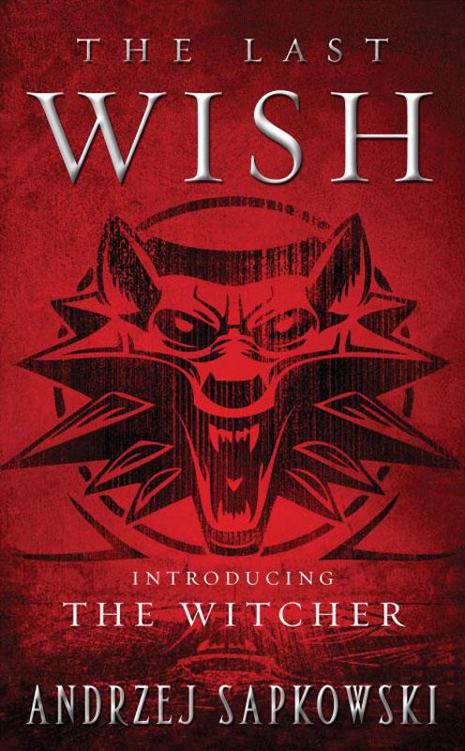 Sapkowski, Andrzej - Short Stories 01 - The Last Wish