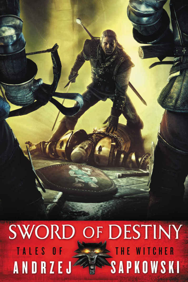 Sapkowski, Andrzej - Short Stories 02 - Sword of Destiny