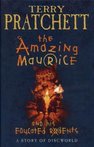 Pratchett, Terry - The Amazing Maurice & His Educated Rodents