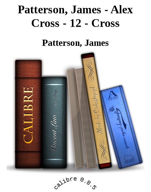 Patterson, James - Alex Cross - 12 - Cross