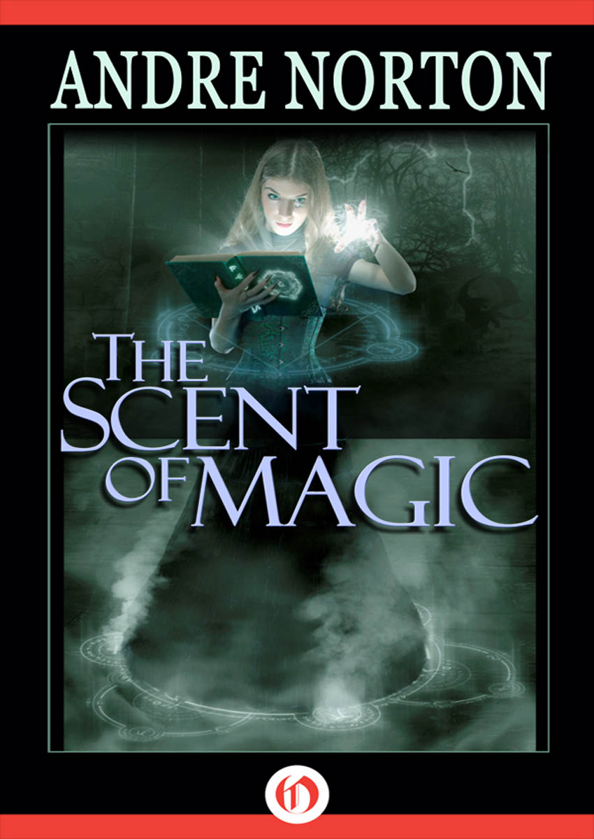 Norton, Andre - Five Senses 03 - Scent of Magic