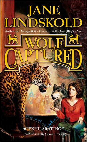 Lindskold, Jane - Firekeeper Saga 04 - Wolf Captured