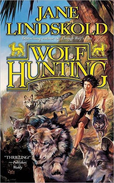 Lindskold, Jane - Firekeeper Saga 05 - Wolf Hunting